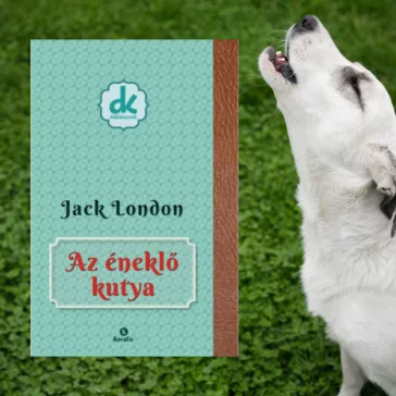 A képen Az éneklő kutya című könyv látható a háttérben egy kutyával.