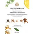 A képen az Öngyógyító kutyák című könyv látható a háttérben egy kutyával.