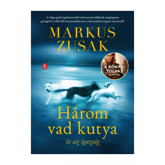 A képen a Három vad kutya és az igazság című könyv látható elmosódott háttér előtt ami egy utat ábrázol.