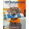 A képen a 101 kutyatrükk című könyv látható egy vizslával a háttérben.