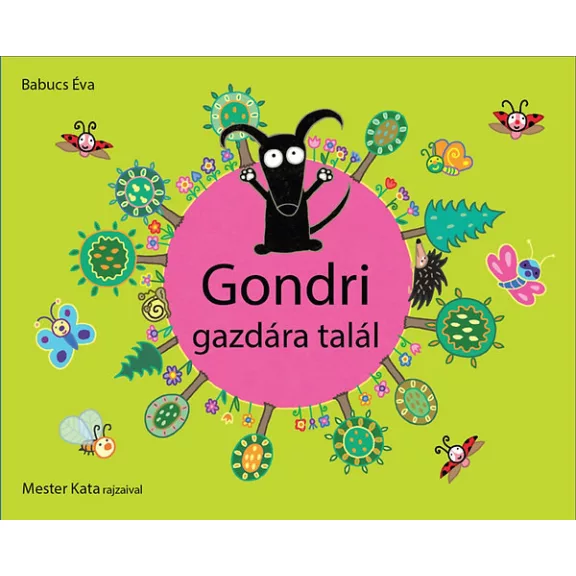 A képen a Gondri gazdára talál című könyv látható a háttérben egy németjuhásszal.