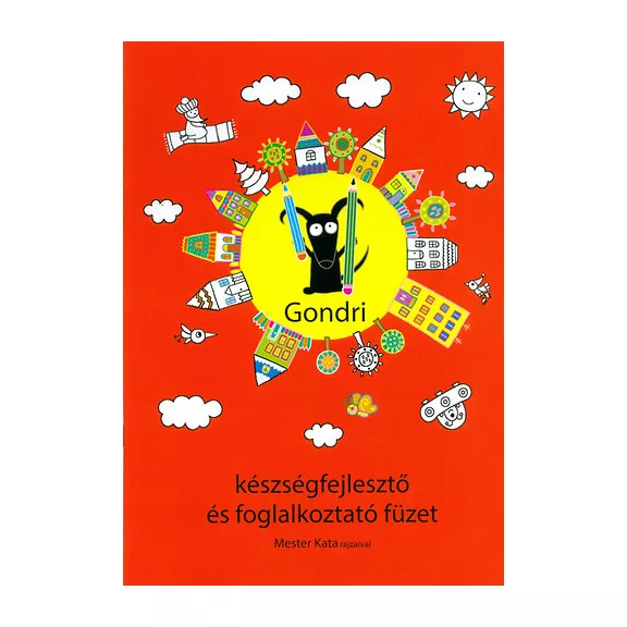 Gondri készségfejlesztő és foglalkoztató füzet