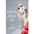 Figyelj, ahogy Ő! - És üzenj Te is a világnak…