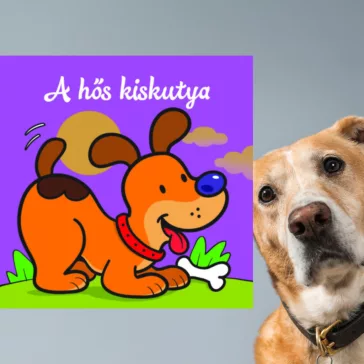 A képen A hős kiskutya Állati kalandok című könyv látható a háttérben egy kutya.