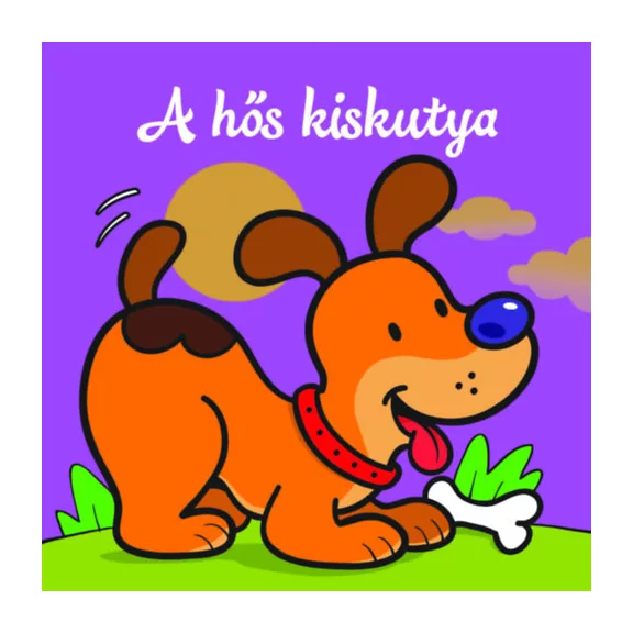 A képen A hős kiskutya Állati kalandok című könyv látható a háttérben egy kutya.