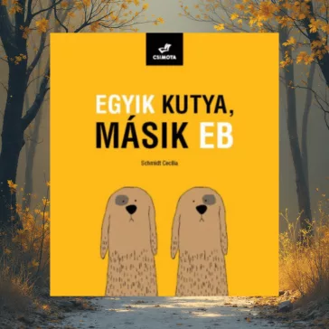 A képen az Egyik kutya másik eb című könyv látható erdei háttér előtt.