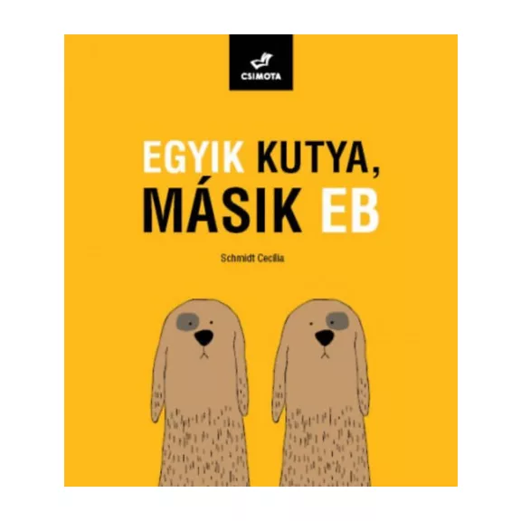 A képen az Egyik kutya másik eb című könyv látható erdei háttér előtt.