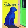 A képen A kék kutya című gyerekkönyv látható a háttérben egy kék kabátos kutyával.