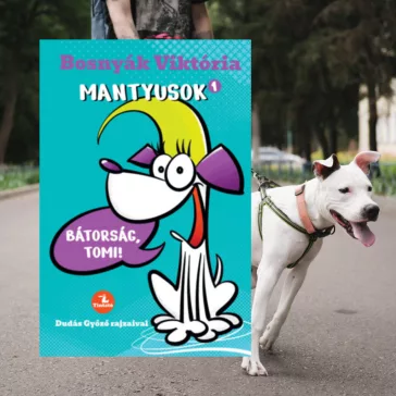 Mantyusok 1. - Bátorság, Tomi!