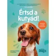 A képen az Értsd a kutyád című könyv látható a háttérben egy barna színű kutya.
