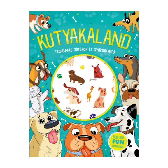 Kutyakaland - Izgalmas játékok és gyakorlatok