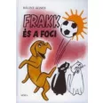A képen a Frakk és a foci című könyv látható a háttérben egy vizsla.