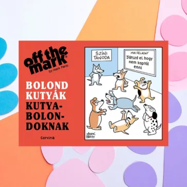 A képen a Bolond kutyák kutyabolondoknak című könyv látható a háttérben mancsnyomokkal.