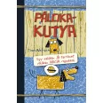 A képen a Pálcikakutya című könyv látható egy keverék kutyával a háttérben.