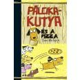 A képen a Pálcikakutya és a pizza című könyv látható a háttérben pizzákkal és kutyákkal.