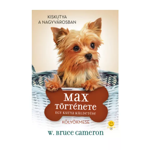 A képen az Egy kutya küldetése Max története című könyv látható a háttérben egy yorkshire terrier.