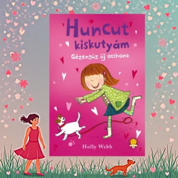 A képen a Gézengúz új otthona című könyv látható a háttérben egy kislány és kutyája.