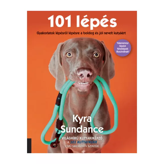 A képen a 101 lépés című könyv látható a háttérben egy vizsla.