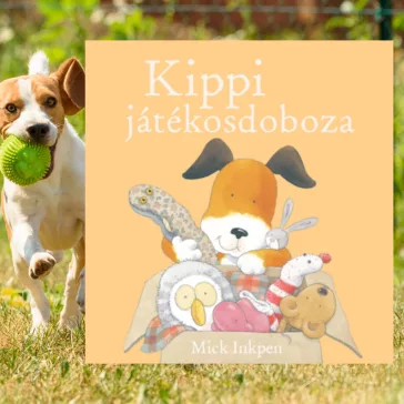 A képen a Kippi játékosdoboza című könyv látható egy játszó kutyával a háttérben.