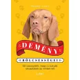 A képen a Demény bölcsességei című könyv látható a háttérben egy vizsla.