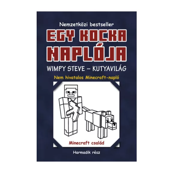 A képen az Egy kocka naplója 3 című könyv látható Minecraft háttér előtt.
