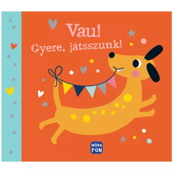 Vau! - Gyere, játsszunk!