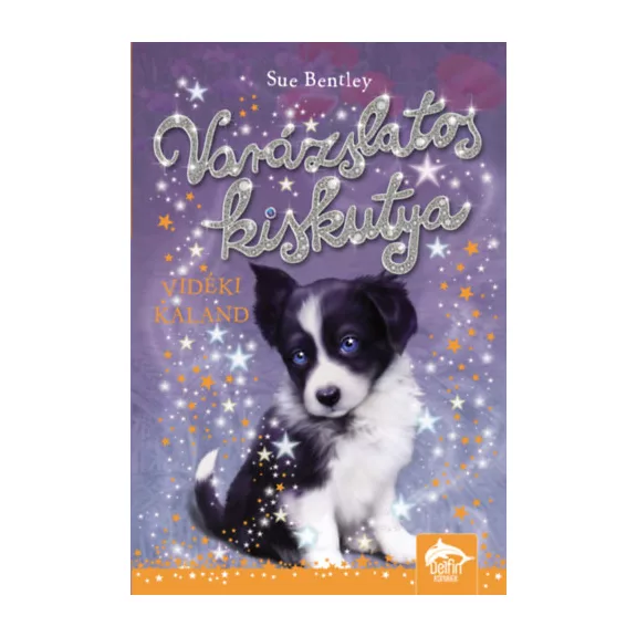 Varázslatos kiskutya - Vidéki kaland