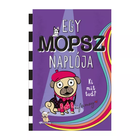 Egy mopsz naplója - Ki mit tud?