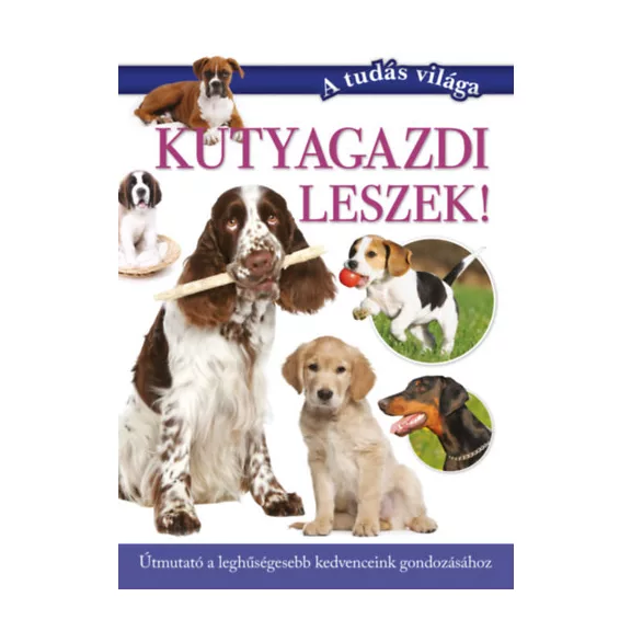 A képen a Kutyagazdi leszek című könyv látható a háttérben egy kölyök kutya.