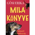 A képen Mila könyve A Farkastól a csodakutyáig című könyv látható a háttérben egy tacskóval.
