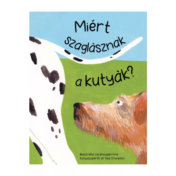 Miért szaglásznak a kutyák?