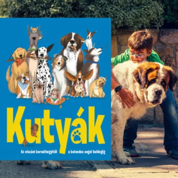   Kutyák - Az elszánt bernáthegyitől a bolondos angol buldogig