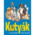   Kutyák - Az elszánt bernáthegyitől a bolondos angol buldogig