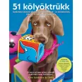 A képen az 51 kölyöktrükk című könyv látható két vizslával a háttérben.
