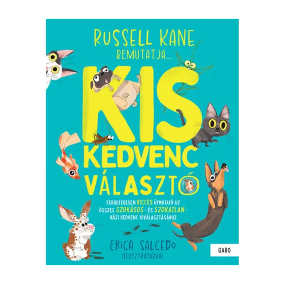 A képen a Kiskedvenc-választó című könyv látható a háttérben egy kutyák között guggoló nővel.