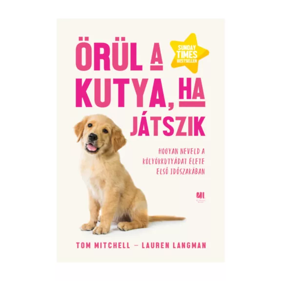 A képen az Örül a kutya ha játszik című könyv látható a háttérben egy kiskutya.