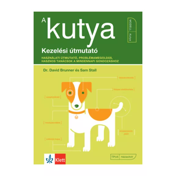 A képen A kutya Kezelési útmutató című könyv látható a háttérben egy kutyával.