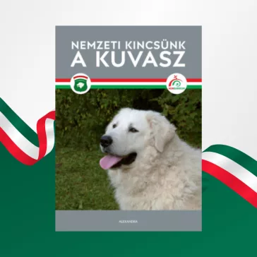 A képen a Nemzeti kincsünk a kuvasz című könyv látható a háttérben a magyar zászló színei.