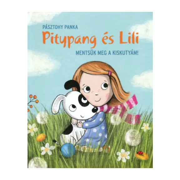 Mentsük meg a kiskutyám! - Pitypang és Lili