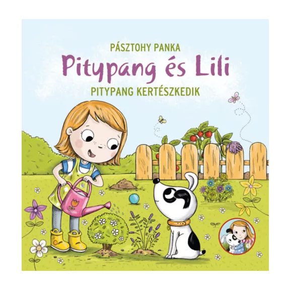 Pitypang kertészkedik - Pitypang és Lili