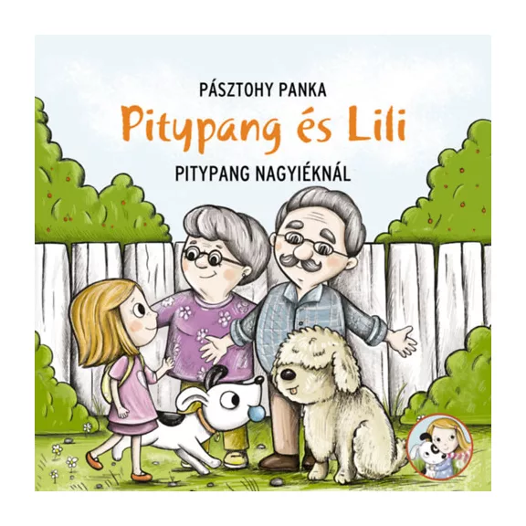 Pitypang a nagyiéknál - Pitypang és Lili