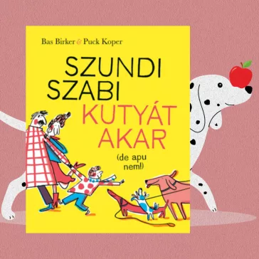 A képen a Szundi Szabi kutyát akar című könyv látható a háttérben egy dalmatával.