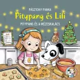 Pitypang és a mézeskalács - Pitypang és Lili