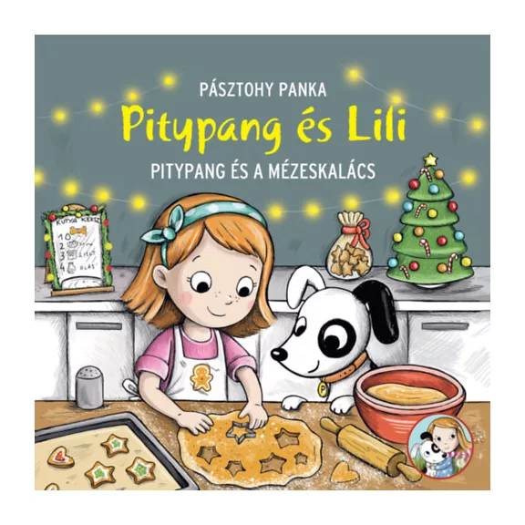 Pitypang és a mézeskalács - Pitypang és Lili