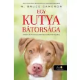 A képen az Egy kutya bátorsága című könyv látható a háttérben egy kutya alakjával.