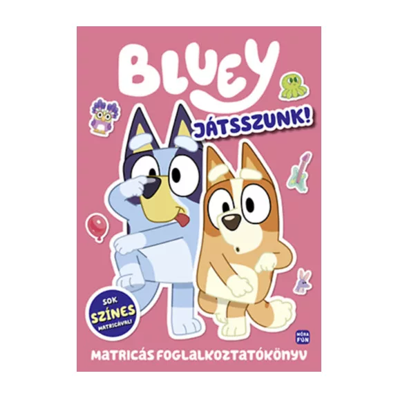 A képen a Bluey Játsszunk együtt című matricás foglalkoztatokonyv látható a háttérben egy francia bulldoggal.