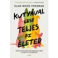 A képen a Kutyával lesz teljes az életed című könyv látható a háttérben egy kutyával.