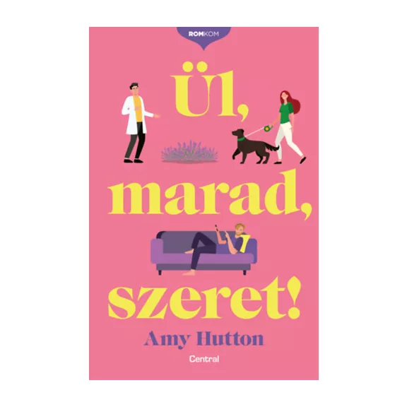 Ül, marad, szeret!