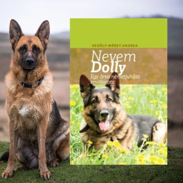 Nevem Dolly - Egy árva németjuhász emlékirata