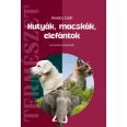 Kutyák, macskák, elefántok - Ismeretlen ismerősök